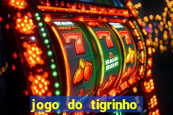 jogo do tigrinho deposito minimo 1 real